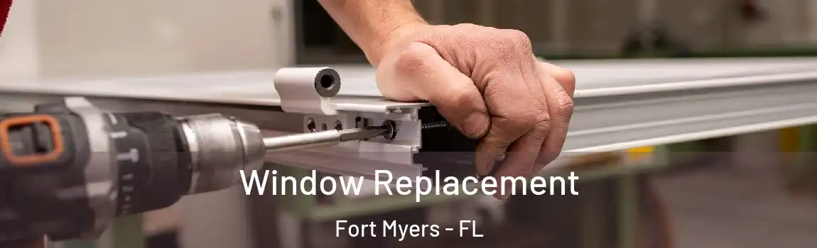  Window Replacement Fort Myers - FL